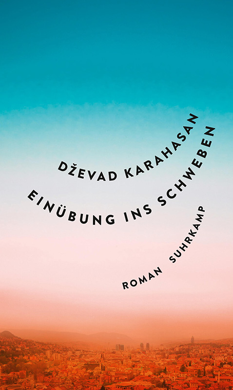 COVER Karahasan EInübung ins Schweben Suhrkamp