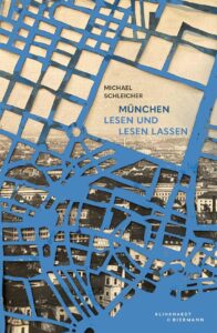 COVER Michael schleichers buch muenchen lesen und lesen lassen NTBG