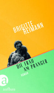 COVER DieFrauAmPranger BrigitteReimann AufbauVerlag